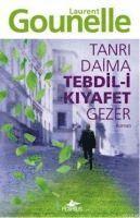 Laurent Gounelle - Tanri Daima Tedbil-i Kiyafet Gezer, Häftad