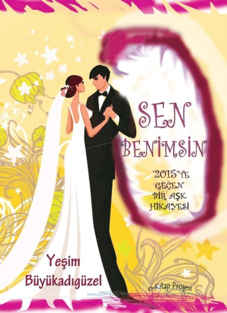 Yesim Buyukadiguzel - Sen Benimsin, E-bok