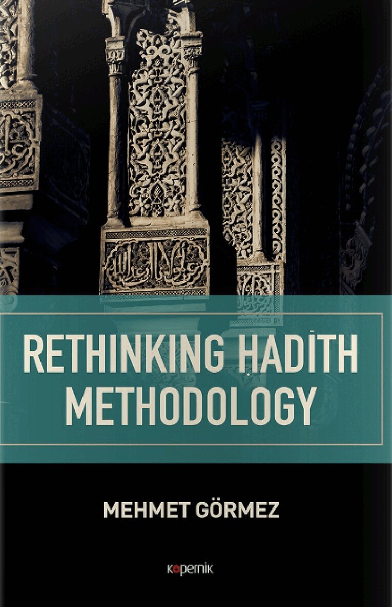 Mehmet Görmez, Cengiz Sisman - Rethinking Hadith Methodolog, Inbunden. Tillgänglighet: Lägg i varukorg
