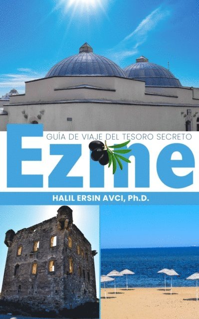 Halil Ersin Avci - Guía de Viaje del Tesoro Secreto Ezine, E-bok