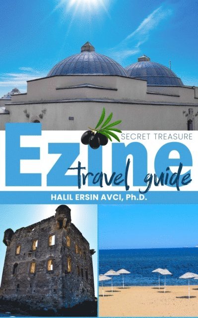 Halil Ersin Avci - Ezine Travel Guide, E-bok