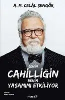Ali Mehmet Celal Sengör - Senin Cahilligin Benim Yasamimi Etkiliyor, Häftad. Tillgänglighet: Lägg i varukorg