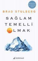 Brad Stulberg - Saglam Temelli Olmak, Häftad