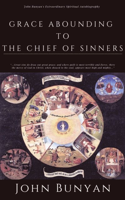Harold Copping, John Bunyan - Grace Abounding to the Chief of Sinners, E-bok