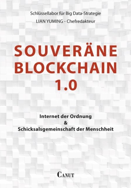 Schlussellab fur Big Data-Strategie, Yuming Lian - Souveräne Blockchain 1.0, E-bok. Tillgänglighet: Lägg i varukorg