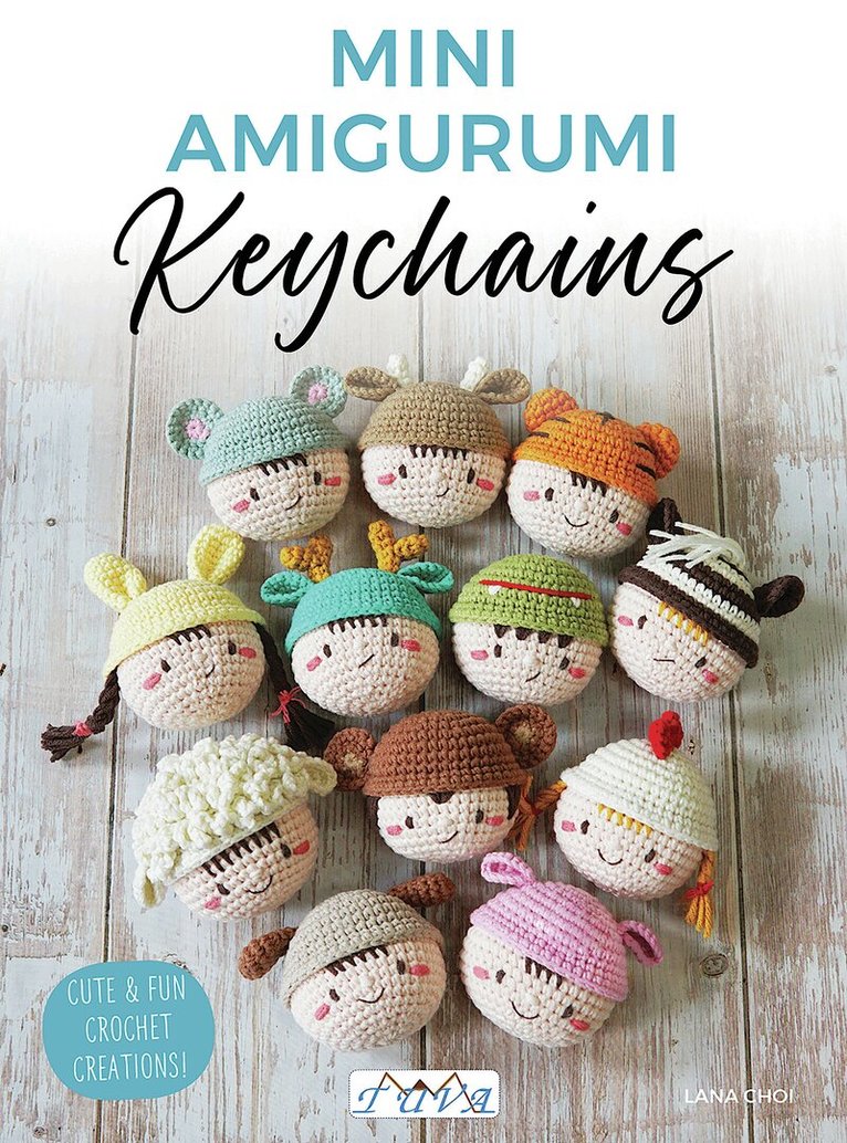 Lana Choi - Mini Amigurumi Keychains, Häftad