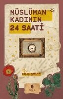 Bilge Arslan - Müslüman Kadinin 24 Saati, Häftad
