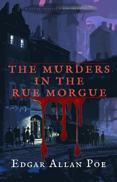 Edgar Allan Poe - Murders in the Rue Morgue, E-bok