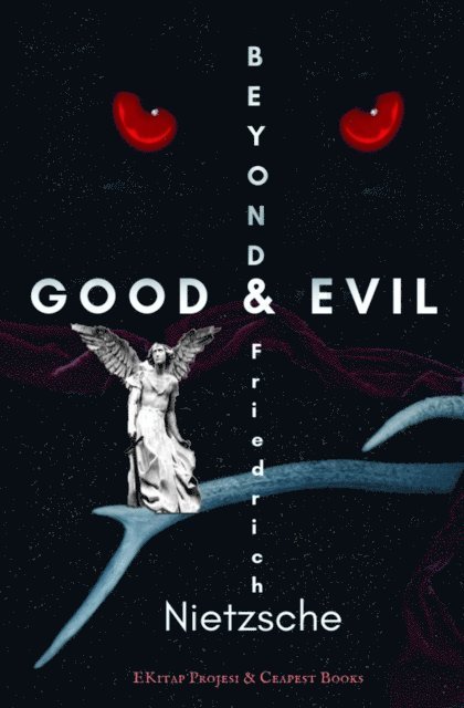 Friedrich Nietzsche - Beyond Good & Evil, E-bok