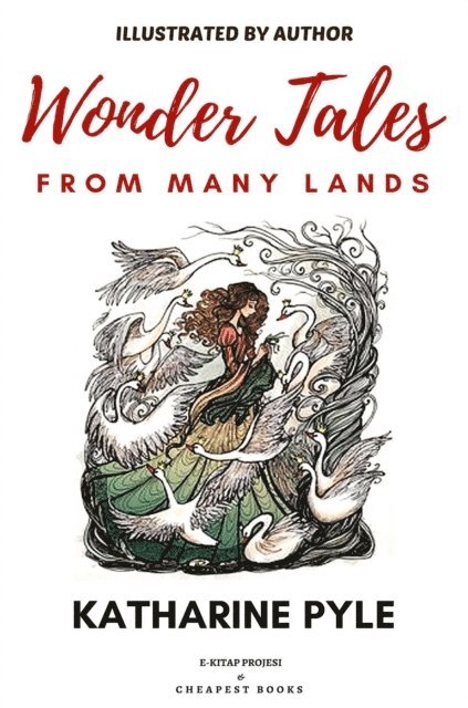 Katharine Pyle - Wonder Tales from Many Lands, E-bok
