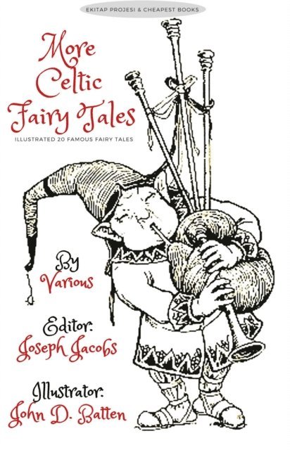 John D. Batten, Joseph Jacobs - More Celtic Fairy Tales, E-bok
