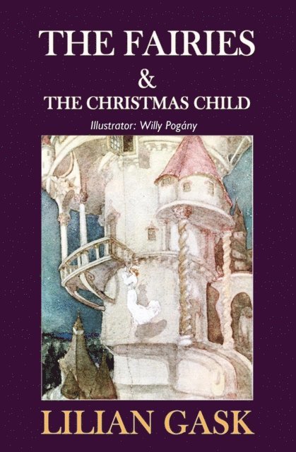 Lilian Gask - Fairies & the Christmas Child, E-bok
