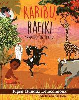 Figen Gunduz Letaconnoux - Karibu Rafiki: Welcome, My Friend, Häftad