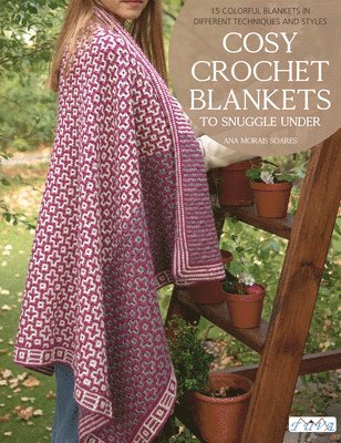 Cosy Crochet Blankets to Snuggle Under av Ana Paula Mo nica Morais Soares, Ana Morais Soares