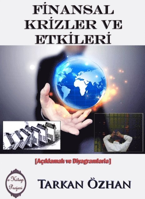 Tarkan Ozhan - Finansal Krizler ve Etkileri, E-bok