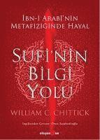 William C. Chittick, Meltem T?rkeri - Sufi'nin Bilgi Yolu, Häftad. Tillgänglighet: Lägg i varukorg