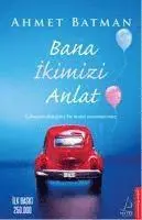 Ahmet Batman - Bana Ikimizi Anlat, Häftad. Tillgänglighet: Lägg i varukorg
