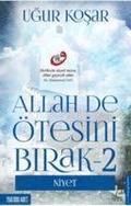 Allah De tesini Birak 2