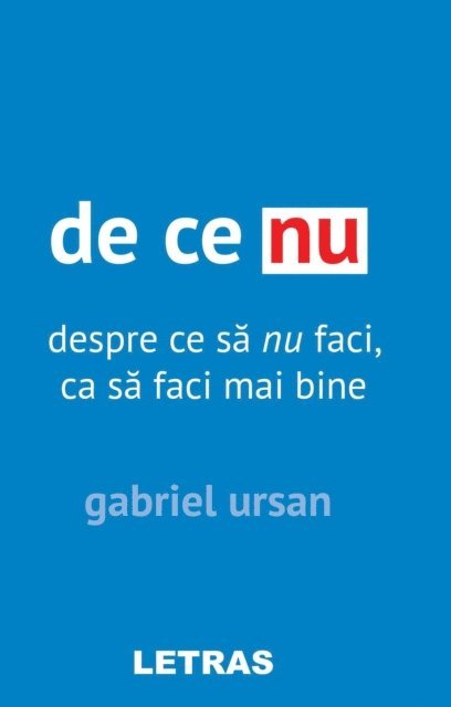 Gabriel Ursan - De Ce Nu, E-bok