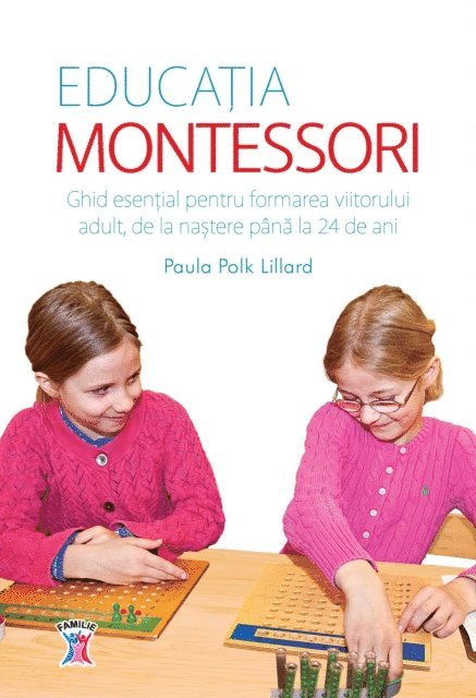Paula Polk Lillard - Educatia Montessori, E-bok