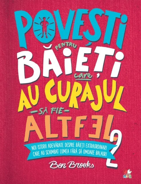 Ben Brooks - Povesti Pentru Baieti Care Au Curajul Sa Fie Altfel Vol. 2, E-bok