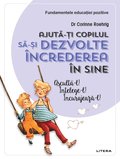 Ajuta-ti copilul sa-si dezvolte increderea in sine