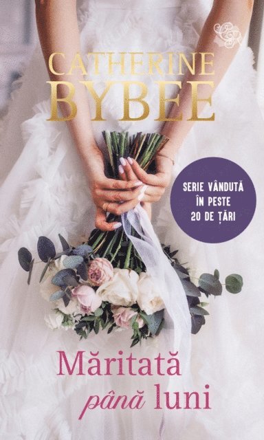 Catherine Bybee - Maritata pana luni, E-bok