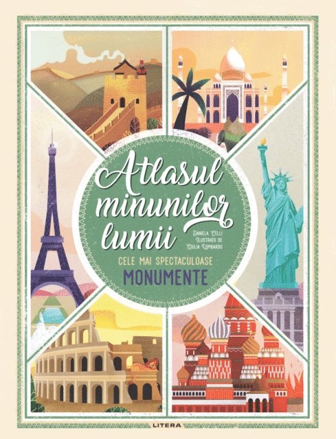 Daniela Celli - Atlasul minunilor lumii. Cele mai spectaculoase monumente, E-bok