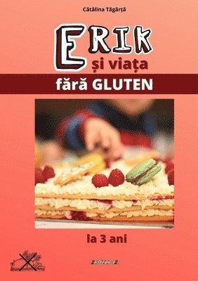 Catalina Tagarta, Andrei - Erik si viata fara gluten, Häftad