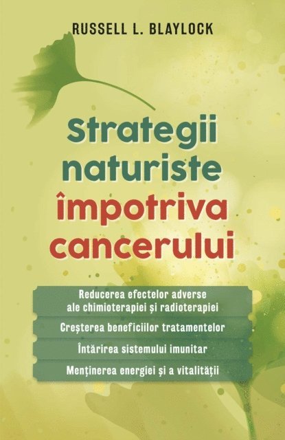 Russell L. Blaylock - Strategii naturiste împotriva cancerului, E-bok