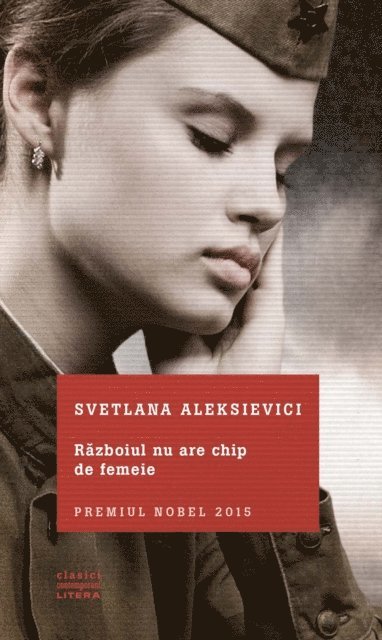 Svetlana Aleksievici - Războiul nu are chip de femeie, E-bok