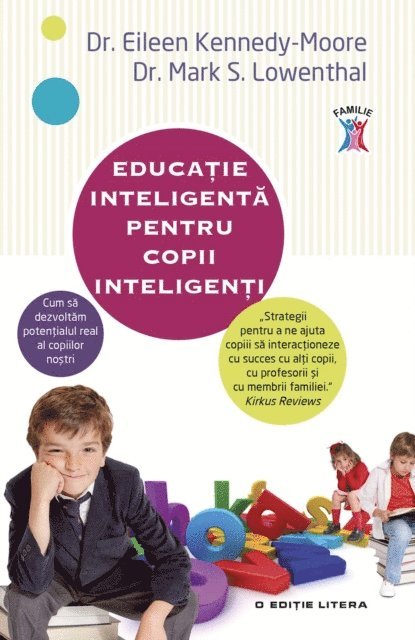 Dr. Eileen Kennedy-Moore - Educație inteligentă pentru copii inteligenți, E-bok
