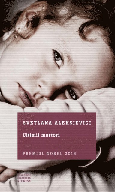 Svetlana Aleksievici - Ultimii martori, E-bok