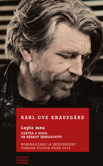 Karl Ove Knausgard - Lupta mea. Cartea a doua: Un bărbat îndragostit, E-bok