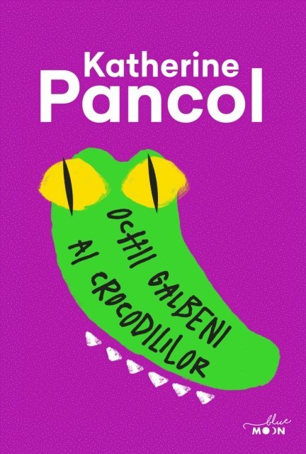 Katherine Pancol - Ochii galbeni ai crocodililor, E-bok
