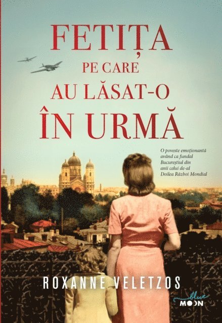 Roxanne Veletzos - Fetita Pe Care Au Lasat-O In Urma, E-bok