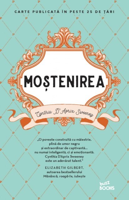 Cynthia D'Aprix Sweeney - Moștenirea, E-bok