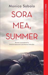 Sora mea, Summer