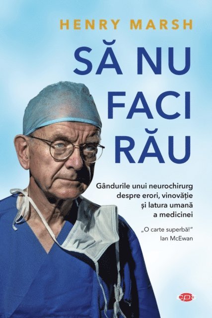 Henry Marsh - Sa nu faci rau, E-bok
