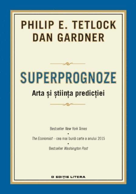 Philip Tetlock - Superprognoze, E-bok