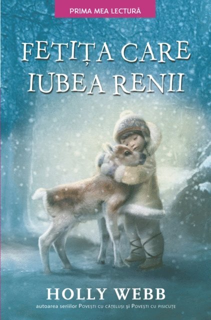 Holly Webb - Fetita care iubea renii, E-bok