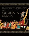 Cele Mai Frumoase Povesti Din Mitologia Greaca