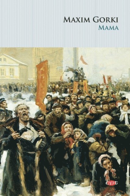 Maxim Gorki - Mama, E-bok