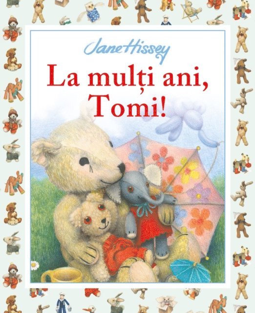 Jane Hissey - La Mulți Ani, Tomi!, E-bok