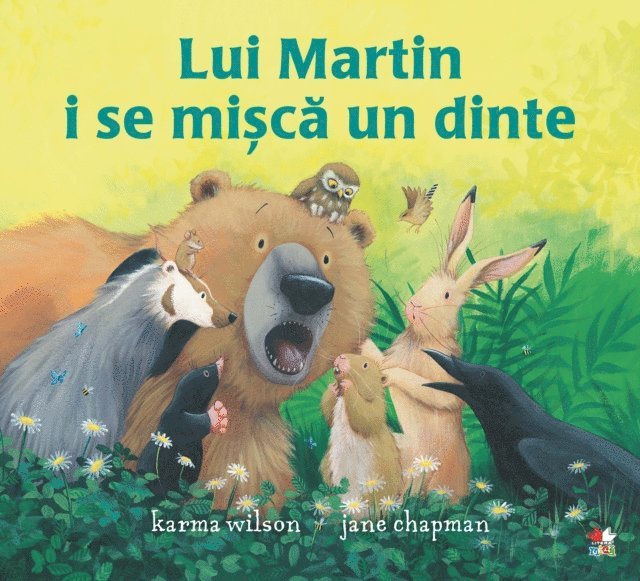 Karma Wilson - Lui Martin I Se Mișcă Un Dinte, E-bok