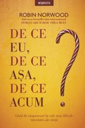 De Ce Eu, De Ce a?a, De Ce Acum?