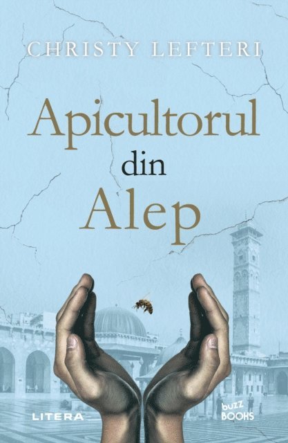 Christy Lefteri - Apicultorul Din Alep, E-bok