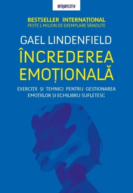 Gael Lindenfield - ÎNCREDEREA EMOȚIONALĂ, E-bok