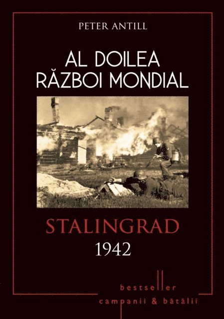 Peter Antill - Al Doilea Război Mondial - 06 - Stalingrad 1942, E-bok