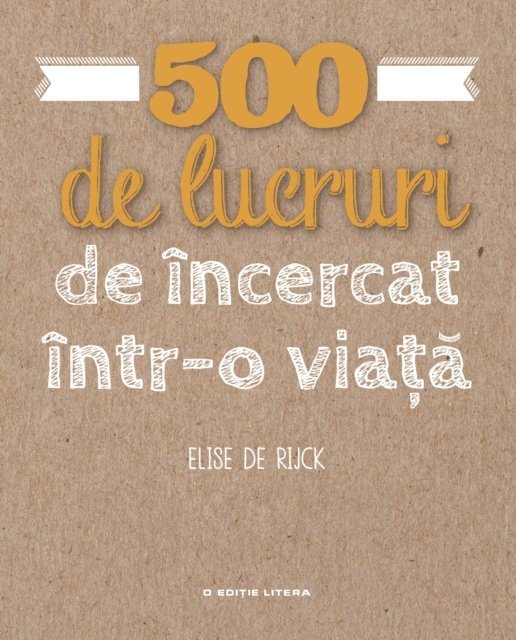 Elise de Rijck - 500 de lucruri de încercat într-o viață - 1, E-bok